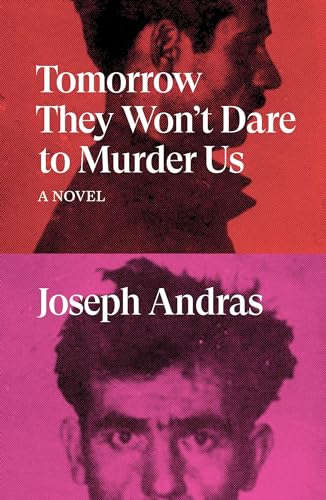 cover image Tomorrow They Won’t Dare to Murder Us