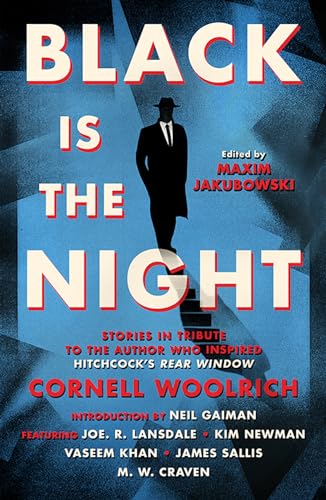 cover image Black Is the Night: Stories Inspired by Cornell Woolrich