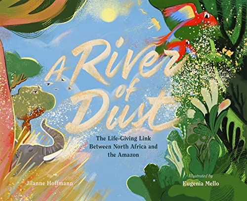 cover image A River of Dust: The Life-Giving Link Between North Africa and the Amazon