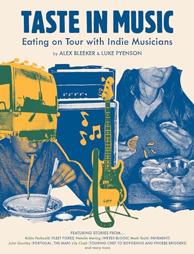 cover image Taste in Music: Eating on Tour with Indie Musicians