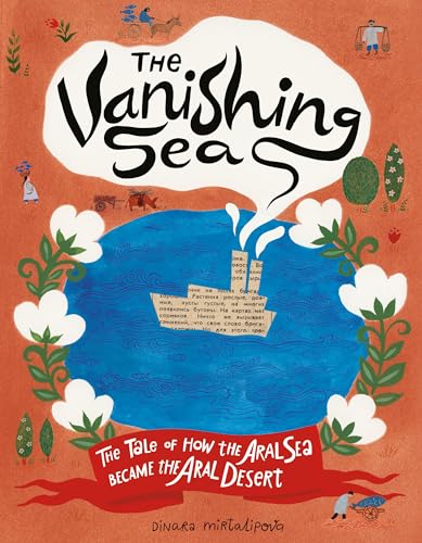 cover image The Vanishing Sea: The Tale of How the Aral Sea Became the Aral Desert