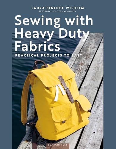 cover image Sewing with Heavy Duty Fabrics: Practical Projects to Last