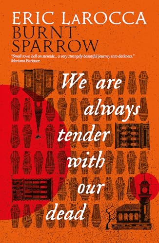 cover image We Are Always Tender with Our Dead
