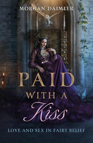 cover image Paid with a Kiss: Love and Sex in Fairy Belief
