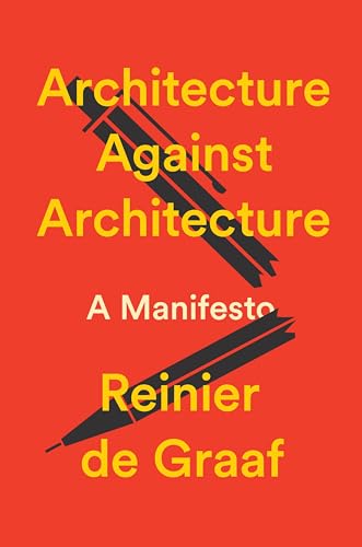 cover image Architecture Against Architecture: A Manifesto