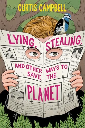 cover image Lying, Stealing, and Other Ways to Save the Planet