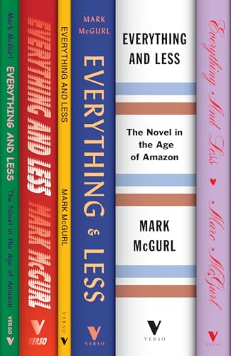 cover image Everything and Less: The Novel in the Age of Amazon