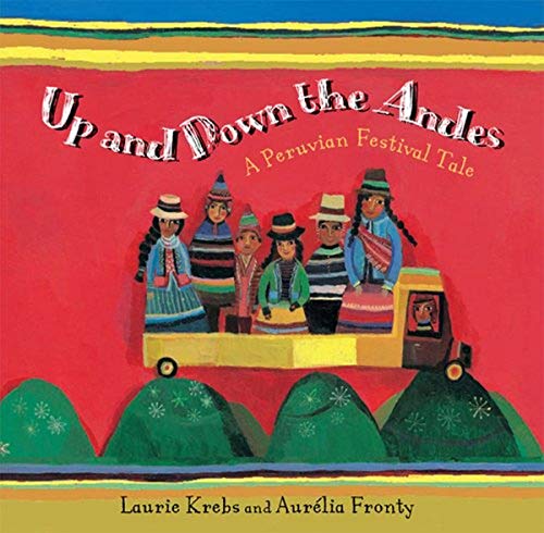 cover image Up and Down the Andes: A Peruvian Festival Tale
