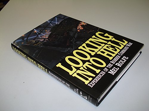 cover image Looking Into Hell: Experiences of the Bomber Command War
