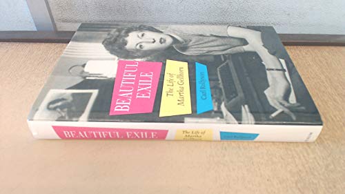 cover image BEAUTIFUL EXILE: The Life of Martha Gellhorn