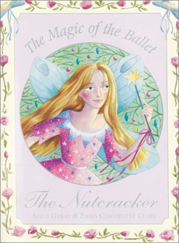 cover image The Magic of the Ballet: The Nutcracker