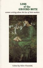 cover image Loss of the Ground-Note: Women Writing about the Loss of Their Mothers
