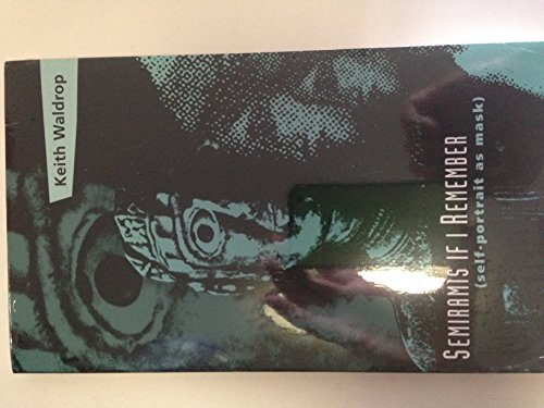 cover image SEMIRAMIS IF I REMEMBER (self-portrait as mask)