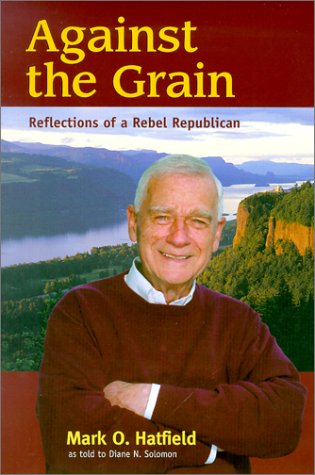 cover image AGAINST THE GRAIN: Reflections of a Rebel Republican