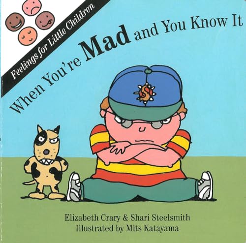 cover image When You're Mad and You Know It