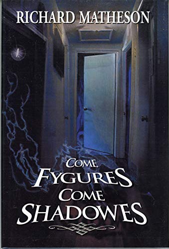 cover image COME FYGURES, COME SHADOWES