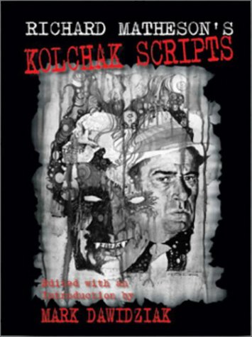 cover image Richard Matheson's Kolchak Scripts