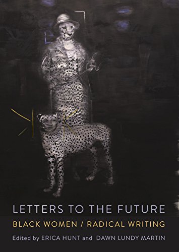 cover image Letters to the Future: Black Women/Radical Writing
