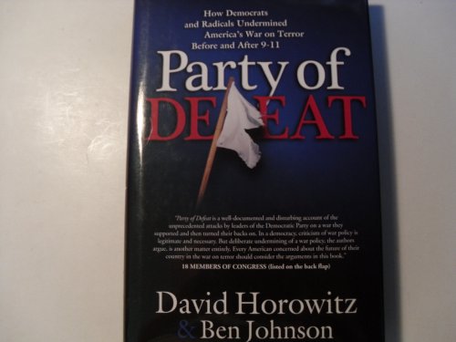 cover image Party of Defeat: How Democrats and Radicals Undermined America’s War on Terror Before and After 9/11