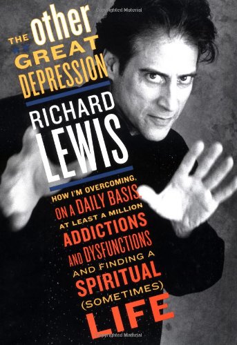 cover image The Other Great Depression: How I'm Overcoming, on a Daily Basis, at Least a Million Addictions and Dysfunctions and Finding a Spiritual (Sometime