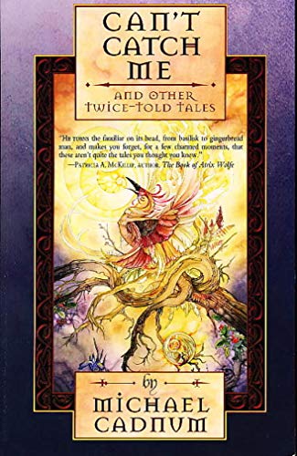 cover image Can't Catch Me and Other Twice-Told Tales