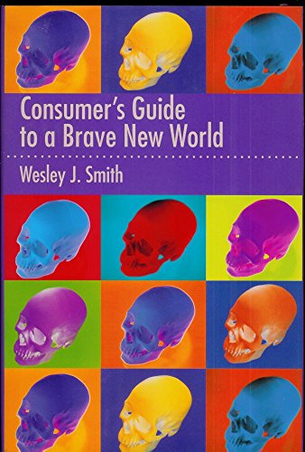 cover image A CONSUMER'S GUIDE TO A BRAVE NEW WORLD
