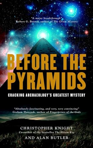 cover image Before the Pyramids: Cracking Archaeology's Greatest Mystery