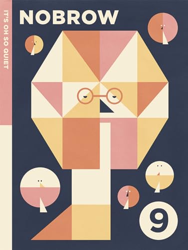 cover image Nobrow 9: It’s Oh So Quiet