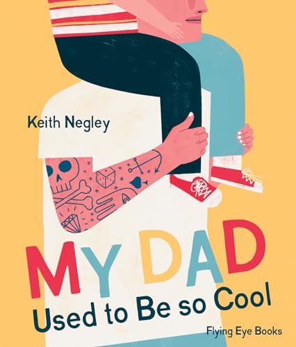 cover image My Dad Used to Be So Cool