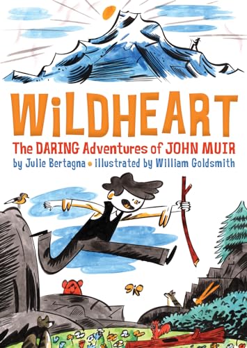 cover image Wildheart: The Daring Adventures of John Muir