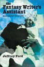 cover image THE FANTASY WRITER'S ASSISTANT: And Other Stories