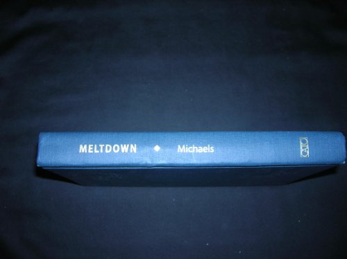 cover image Meltdown: The Predictable Distortion of Global Warming by Scientists, Politicians, and the Media