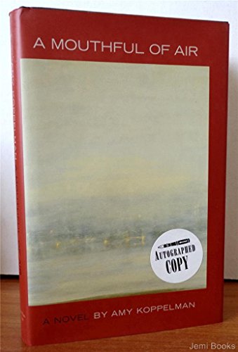 cover image A MOUTHFUL OF AIR
