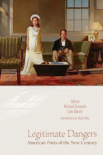 cover image Legitimate Dangers: American Poets of the New Century