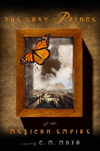 cover image The Last Prince of the Mexican Empire