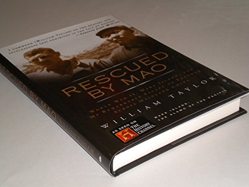 cover image Rescued by Mao: World War II, Wake Island, and My Remarkable Escape to Freedom Across Mainland China