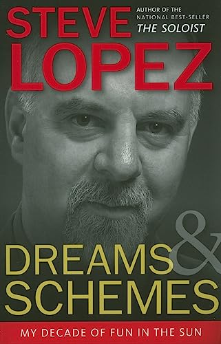 cover image Dreams and Schemes: My Decade of Fun in the Sun