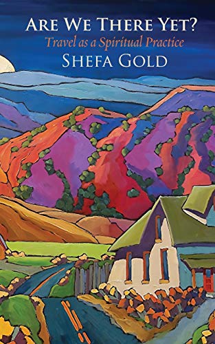 cover image Are We There Yet? Travel as a Spiritual Practice