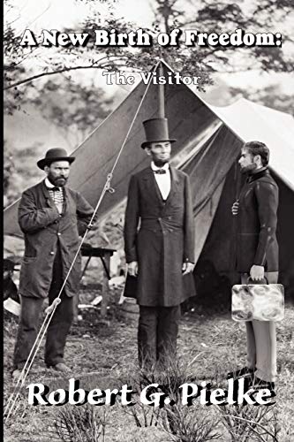 cover image A New Birth of Freedom: The Visitor