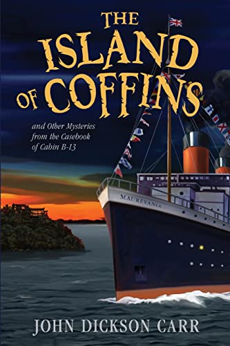 cover image The Island of Coffins and Other Mysteries from the Casebook of Cabin B-13