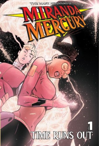 cover image The Many Adventures of Miranda Mercury: Time Runs Out