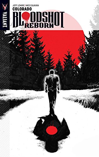 cover image Bloodshot Reborn, Vol. 1: Colorado