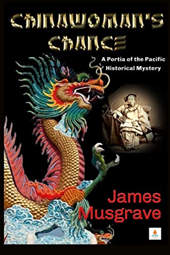 cover image Chinawoman’s Chance: A Portia of the Pacific Historical Mystery