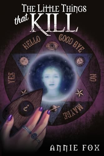 cover image The Little Things That Kill: A Teen Friendship Afterlife Apology Tour