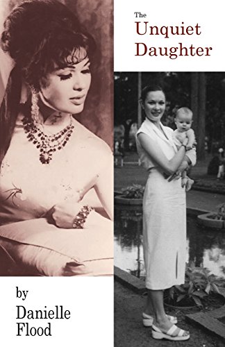 cover image The Unquiet Daughter: A Memoir of Betrayal and Love