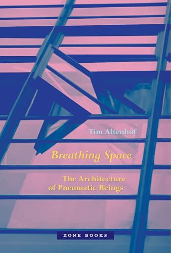 cover image Breathing Space: The Architecture of Pneumatic Beings