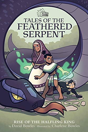 cover image Rise of the Halfling King (Tales of the Feathered Serpent #1)