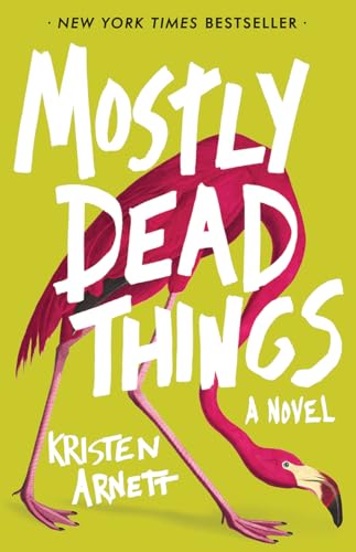 cover image Mostly Dead Things
