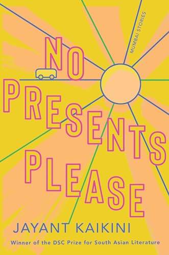 cover image No Presents Please: Mumbai Stories