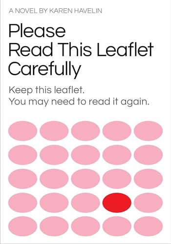 cover image Please Read This Leaflet Carefully: Keep This Leaflet. You May Need to Read It Again.